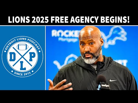 Detroit Lions 2025 Free Agency Begins! | Detroit Lions Podcast