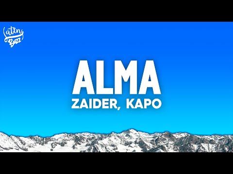 Zaider, Kapo - Alma (Letra/Lyrics)