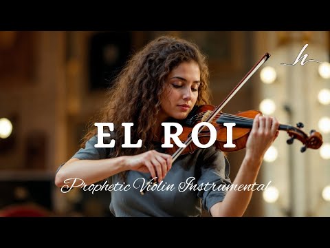 Prophetic Warfare Violin Instrumental/EL ROI/Background Prayer Music