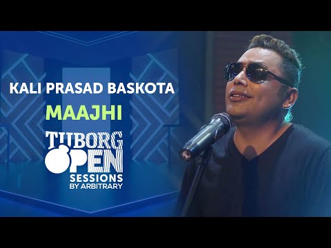 Maajhi - Kali Prasad Baskota | Tuborg Open Sessions Season 2