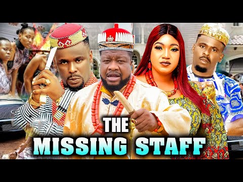 THE MISSING STAFF (New Movie) QUEENETH HILBERT, ZUBBY MICHAEL, BROWNY IGBOEGWU 2024 NIGERIAN MOVIES