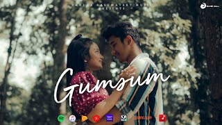 Gumsum - Dhruba Basumatary | Koushik Sarma (Official Music Video)