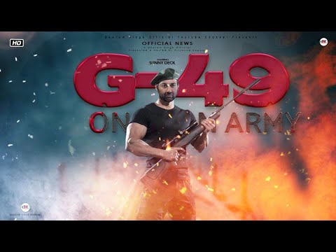 G-49: Official Movie Announcement News Sunny Deol | Dharam Singh Official | Sunny Deol | Trailer..