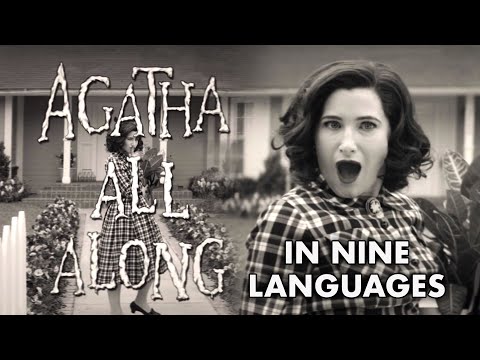 Agatha All Along in Nine Languages (WandaVision)