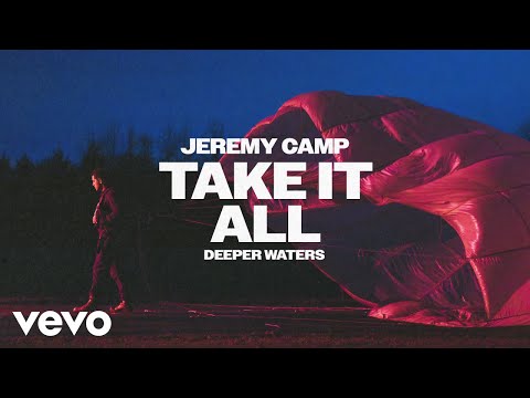 Jeremy Camp - Take It All (Official Audio)