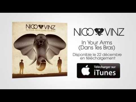 Nico & Vinz - In Your Arms (Dans Tes Bras)