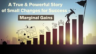 Marginal Gains – TRUE & POWERFUL Story of Small Changes for Success