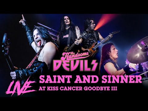 The Handsome Devils - Saint and Sinner (Live at Kiss Cancer Goodbye III)