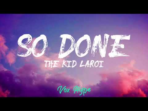 The Kid LAROI - So Done (lyrics)