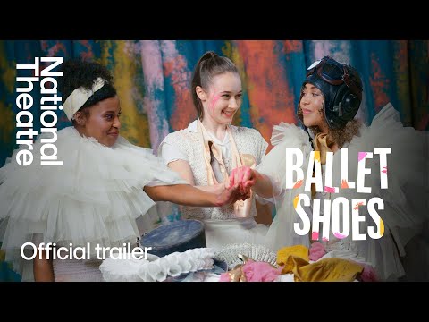 Ballet Shoes | Official Trailer | National Theatre