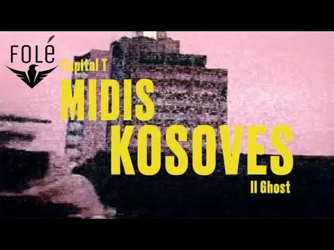 ⁠Capital T X IL GHOST - Midis Kosoves