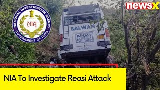 NIA To Investigate Reasi Attack | NIA To Investigate From Every Angle | NewsX