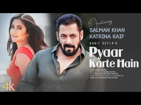 New Song 2023 | Pyaar Karte Hain | Salman Khan | Katrina Kaif | New Hindi Song | Romantic Song