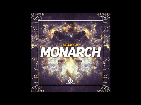 HEAVY-K - MONARCH