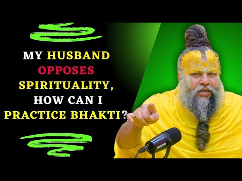 My husband opposes spirituality, how can I practice Bhakti? @BhajanMarg Shri Premanand Ji Maharaj