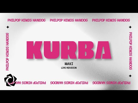 Maki - 'Kurba' (Live) Official Lyric Video l PhilPop x Himig Handog