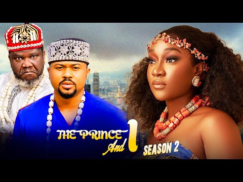 THE PRINCE & I (SEASON 2) UGEZU J UGEZU, MIKE GODSON, FAITH DUKE 2024 NIGERIAN MOVIES 1