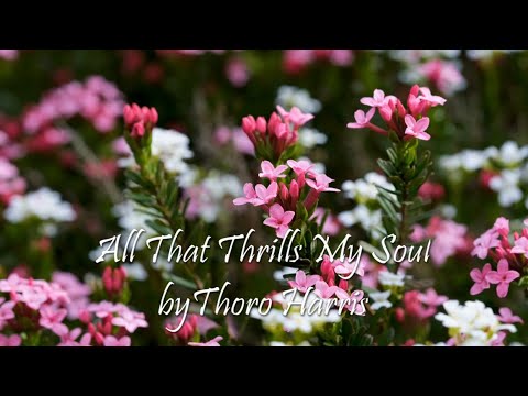 All That Thrills My Soul | Relaxing Piano Hymn with Lyrics