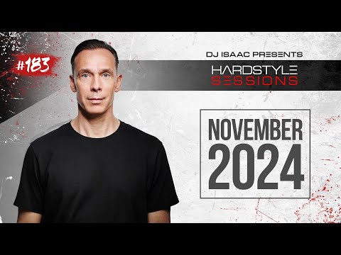 DJ ISAAC - HARDSTYLE SESSIONS #183 | NOVEMBER 2024