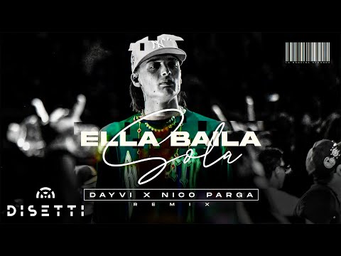 Ella Baila Sola (Guaracha Remix) | Dayvi & Nico Parga