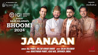 Jaanaan जानान جانان | Salim Sulaiman | Raj Pandit | Gulzar Ahmad Ganaie | Bhoomi 2024 | Kashmir Song