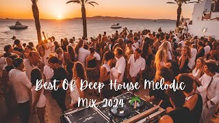 Best Of Deep House Melodic Mix 2024 🌴