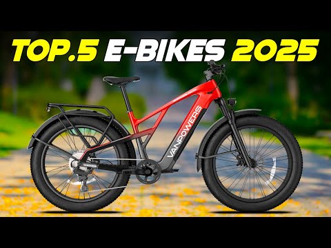 Top 5 Best Electric Bikes of 2025