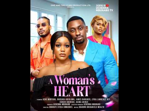 A WOMAN’S HEART-UCHE MONTANA,OKUSAGA ADEOLUWA,JAMES GARDINER,LYDIA LAWREN⁠@UCHENNAMBUNABOTV02#shorts