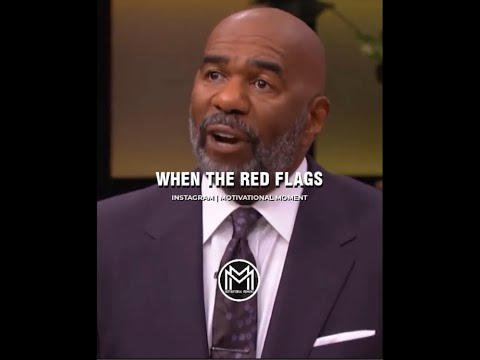 Don't Ignore The Red Flags | Steve Harvey