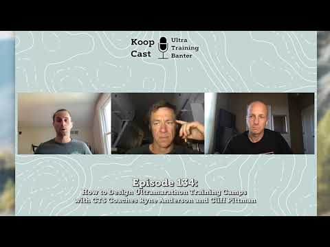 How to Design Ultra Training Camps w/ Coaches Ryne Anderson and Cliff Pittman | Koopcast Episode 134