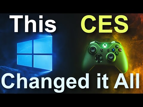 CES was for Windows...and Xbox