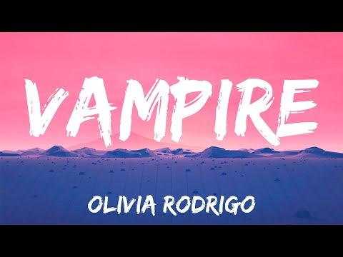 Olivia Rodrigo - vampire (Lyrics)