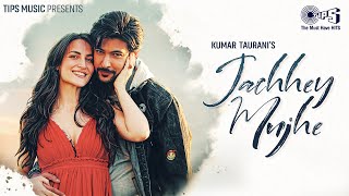 Jachhey Mujhe | Shivin Narang, Elli AvrRam | KS Abhishek | Shashwat Singh | Priya Saraiya | Vijay G