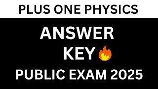 PLUS ONE Physics ANNUAL EXAM QUESTION PAPER & ANSWER KEY 2025 | Annual Exam Answer Key