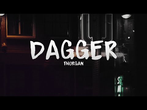 Thorgan - Dagger ft. 12AM (Lyrics)