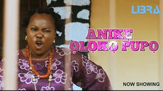 ANIKE OLOKO PUPO Latest Yoruba Movie 2025 Bose Akinola, Digboluja, Dele Odule