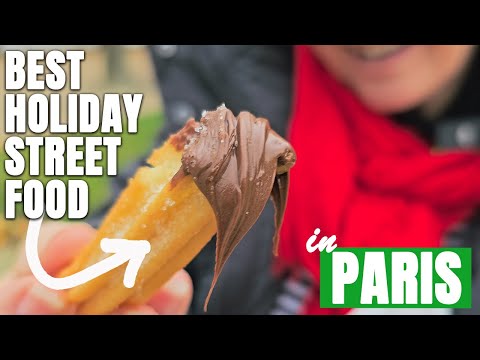 Christmas Market Street Food You Must-Try in Paris