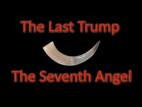 The Last Trump Seventh Angel