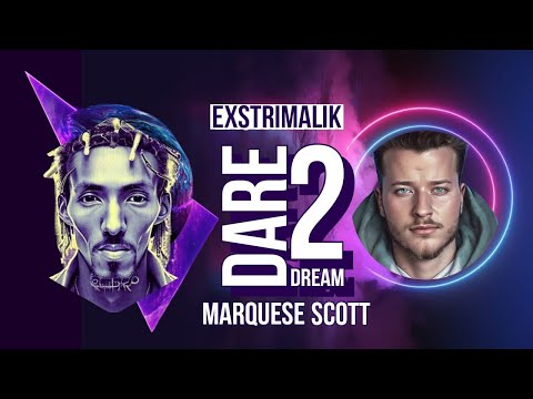 Exstrimalik & Marquese Scott- Dare 2 Dream Dance Video