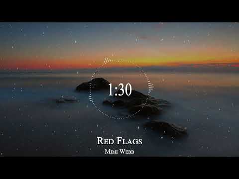 Mimi Webb - Red Flags