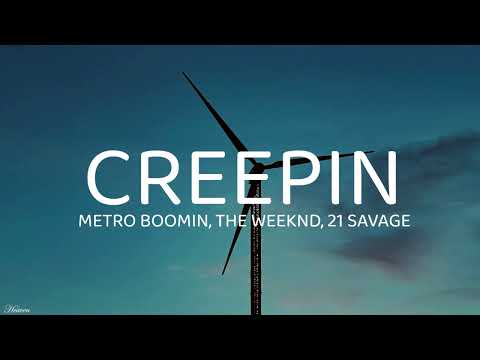 Metro Boomin, The Weeknd, 21 Savage - Creepin (Lyrics)