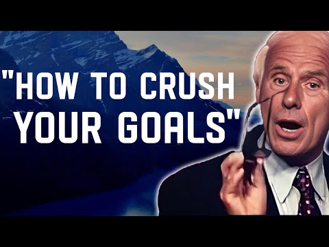 5 Ways to Crush Your Goals- Jim Rohn Motivation