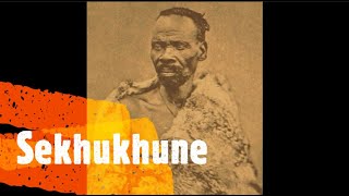 Sekhukhune - The British Nightmare - The History of South Africa