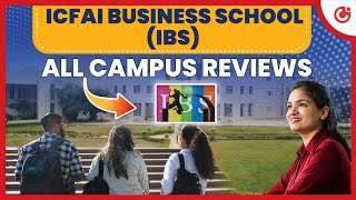 ICFAI Business School (IBS) All Campus Reviews  IBSAT 2024 Admissions, Scholarships, Placements