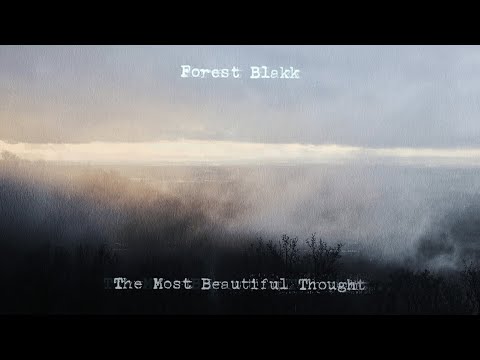 Forest Blakk - The Most Beautiful Thought ~ Spoken Word (Lyrics)