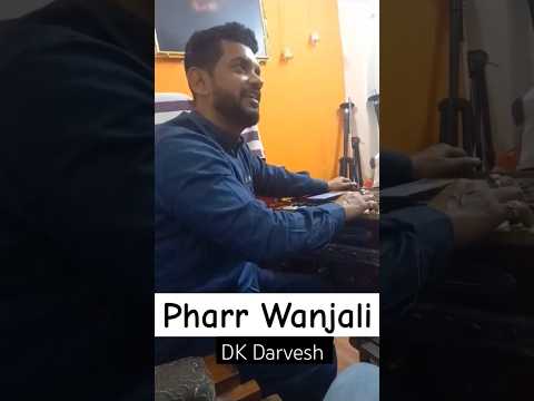 Pharr Wanjali badal takdeer | DK Darvesh #pharrwanjali #trendingtoday #trendingnow