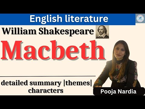 Macbeth detailed summary | themes of Macbeth | characters Macbeth | Macbeth | William Shakespeare |