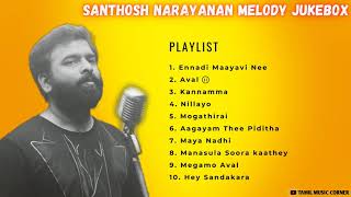 Santhosh Narayanan Tamil hit songs|Santhosh Narayanan Melody Jukebox|SaNa melody hits #SaNa