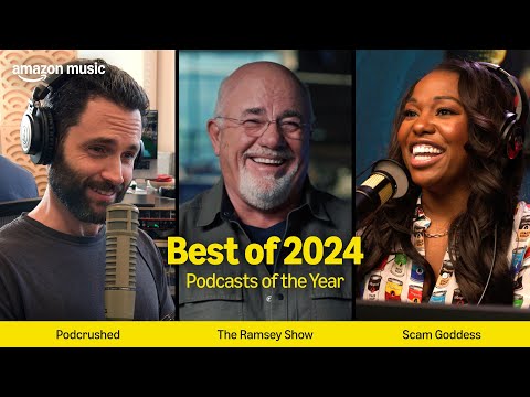 A Look Inside the Best Podcasts of the Year: Dave Ramsey, Penn Badgley & Laci Mosley | Amazon Music