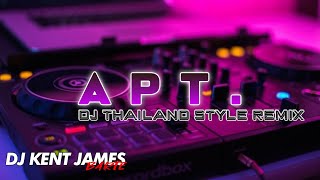 ROSE X BRUNO MARS APT. ( DJ KENT JAMES THAI REMIX )